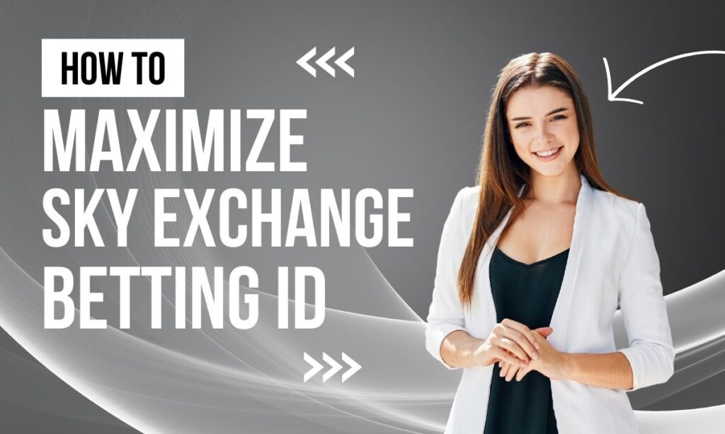 Maximize Your Savings with Sky Exchange Betting ID