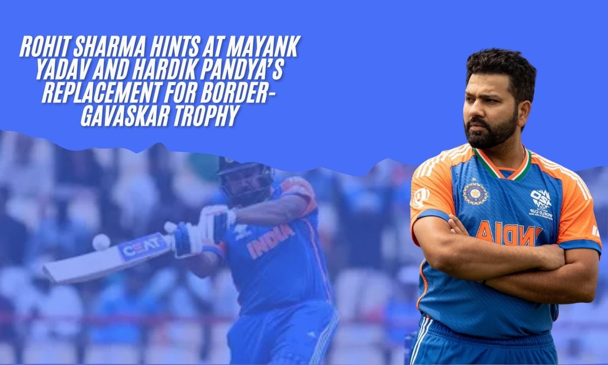 Rohit Sharma Hints at Mayank Yadav and Hardik Pandya’s Replacement for Border-Gavaskar Trophy